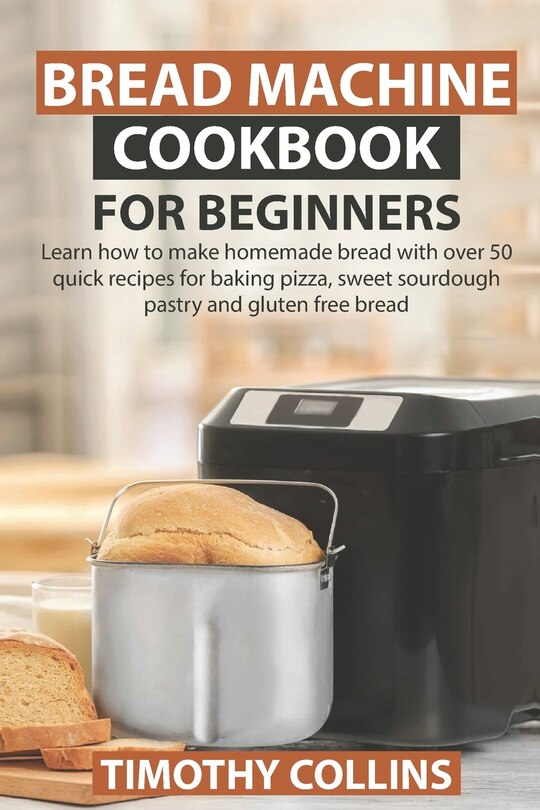 Front cover_Bread Machine Cookbook for Beginners