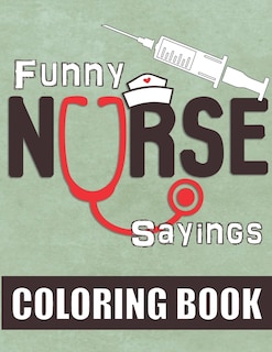 Front cover_Funny Nurse Sayings