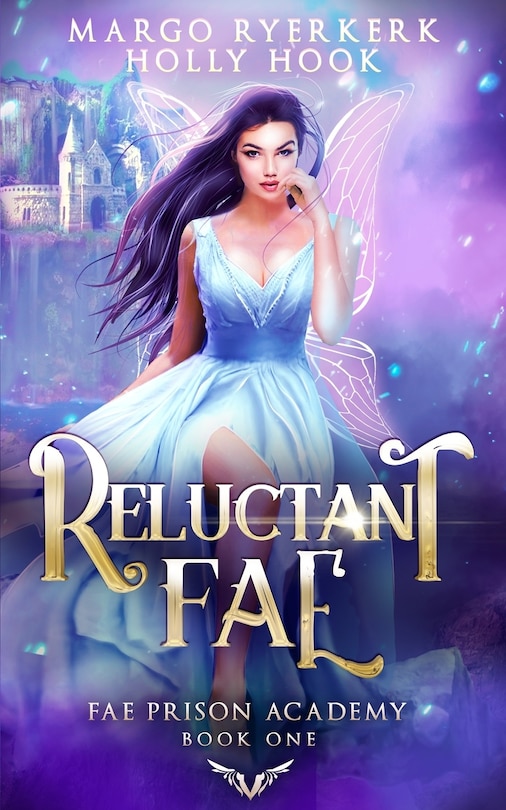 Front cover_Reluctant Fae (Fae Prison Academy Book One)