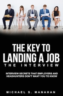 Front cover_The Key to Landing A Job - The Interview