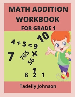 Couverture_Math Addition Workbook for Grade 1