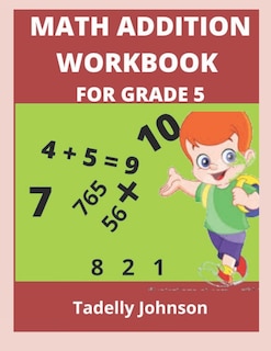 Couverture_Math Addition Workbook for Grade 5