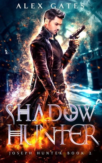 Shadow Hunter: A Joseph Hunter Novel: Book 2