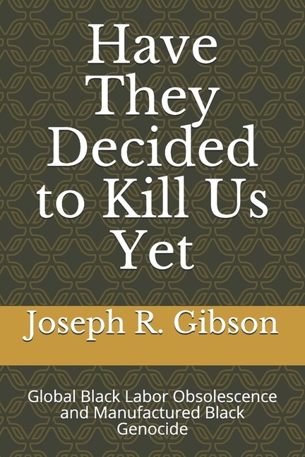 Front cover_Have They Decided to Kill Us Yet