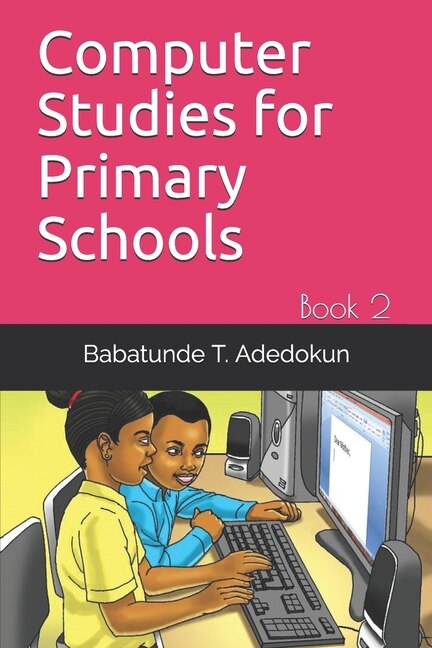 Couverture_Computer Studies for Primary Schools