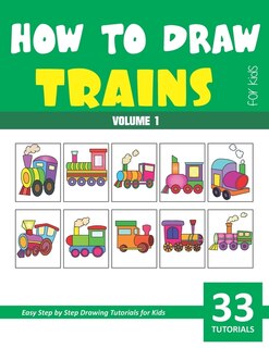 Front cover_How to Draw Trains for Kids - Volume 1