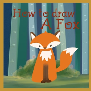 Front cover_How to draw a fox