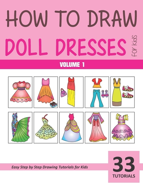 Couverture_How to Draw Doll Dresses for Kids - Volume 1