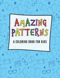 Couverture_Amazing Patterns A Coloring Book for Kids