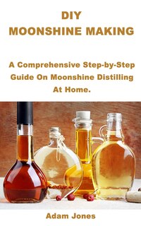 Couverture_DIY Moonshine Making