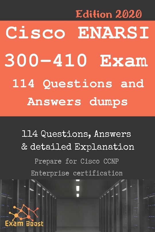 Front cover_Cisco ENARSI 300-410 Exam 114 Questions and Answers dumps