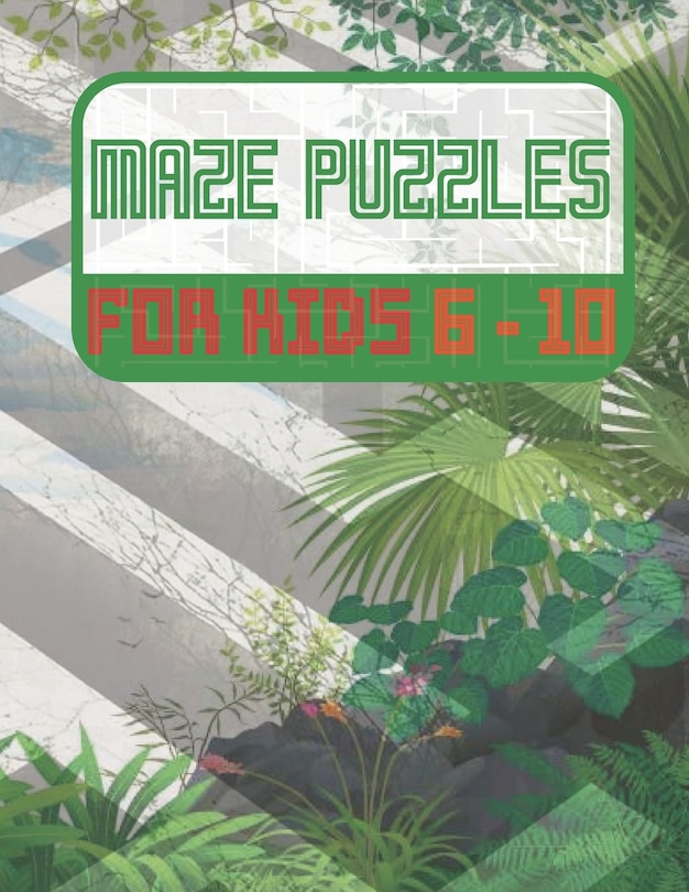 Couverture_Maze Puzzles For Kids 6-10