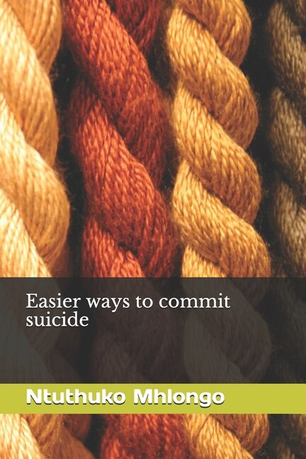 Front cover_Easier ways to commit suicide
