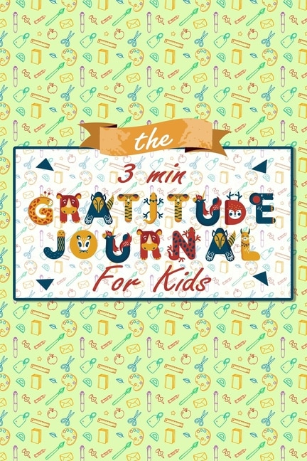 Couverture_The 3 Minute Gratitude Journal for Kids
