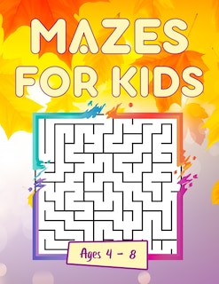 Couverture_Maze For Kids Age 4-8