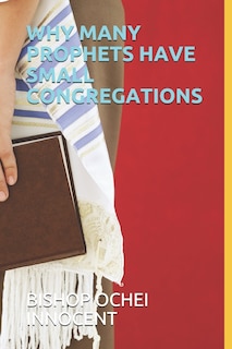 Front cover_Why Many Prophets Have Small Congregations