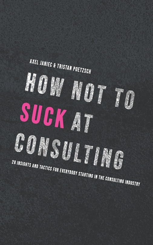 Front cover_How not to suck at consulting
