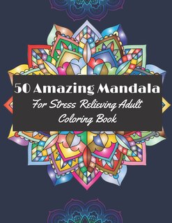 Front cover_50 Amazing Mandala for Stress Relieving Adult coloring book