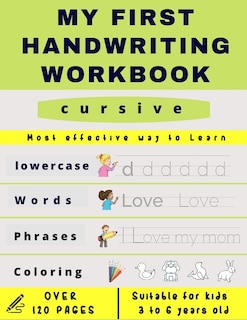 My First Handwriting Workbook cursive: Preschool, Kindergarten, Pre K writing paper with lines, suitable for kids ages 3 to 6, handwriting cursive letter tracing book to learn how to write, with Sight words and coloring page - Great gift for kids -