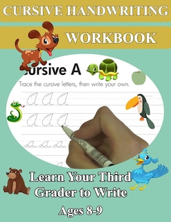 Couverture_Cursive Handwriting Workbook - Learn Your Third Grader to Write - Ages 8-9