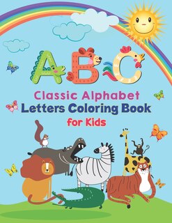 Front cover_ABC - Classic Alphabet Letters Coloring Book For Kids