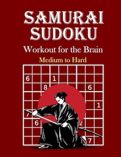 Samurai Sudoku Workout for the Brain: Medium to Hard Puzzles: 120 Puzzles - Perfect Gift Idea