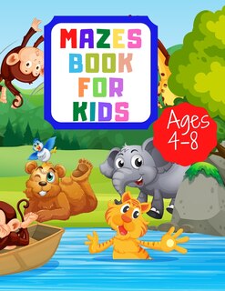 Front cover_Mazes For Kids Ages 4-8