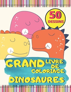 Couverture_Grand Livre de Coloriage Dinosaures 50 Dessins
