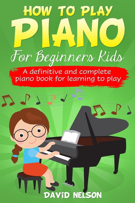 Front cover_How to Play Piano for Beginners Kids