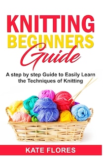 Couverture_Knitting Beginners Guide