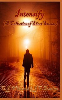 Front cover_Intensify (A Collection of Short Stories)