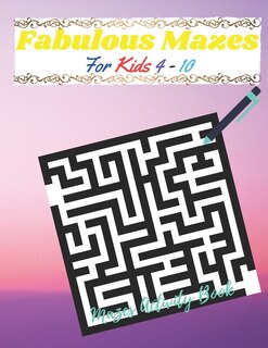 Couverture_Fabulous Mazes for Kids 4-10 (Mazes Activity Book)