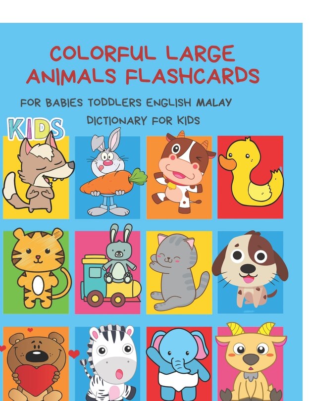 Front cover_Colorful Large Animals Flashcards for Babies Toddlers English Malay Dictionary for Kids