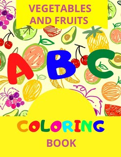 Front cover_ABC Vegetables And Fruits Coloring