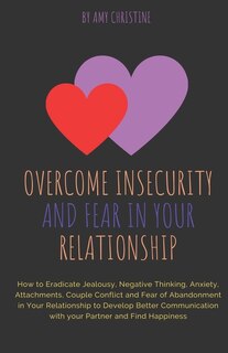 Front cover_Overcome Insecurity and Fear in your Relationship