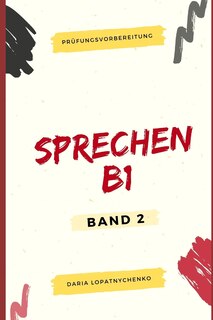 Sprechen B1: Beispieltexte