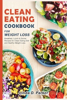 Front cover_Clean Eating Cookbook For Weight Loss