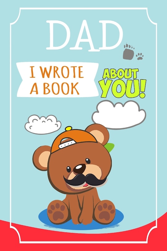 Front cover_Dad I Wrote A Book About You