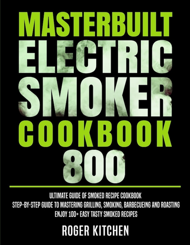 Front cover_Masterbuilt Electric Smoker Cookbook 800