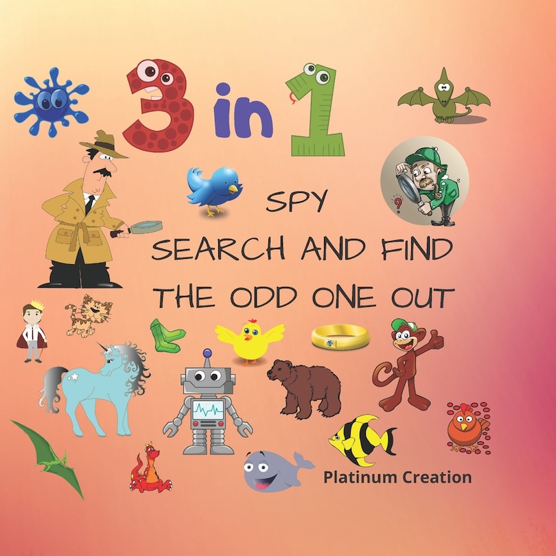 Front cover_3 in 1 Spy Search And Find The Odd One Out