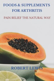 Front cover_Foods and Supplements for Arthritis