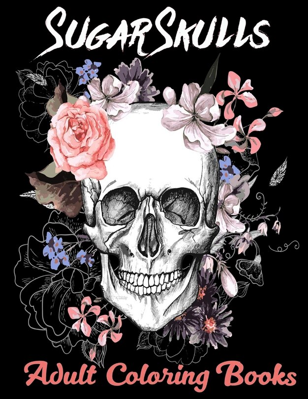 Couverture_Sugar Skulls Adult Coloring Books