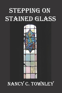 Stepping on Stained Glass