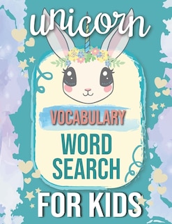 Unicorns Vocabulary Word Search for Kids: Sight Words Word Search Puzzles For Kids With High Frequency Words Activity Book For Pre-K Kindergarten 1st 2nd 3rd Grade And Nouns