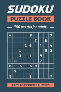Front cover_Sudoku Puzzle Book, 480 Puzzles For Adults, Easy to Extreme Puzzles