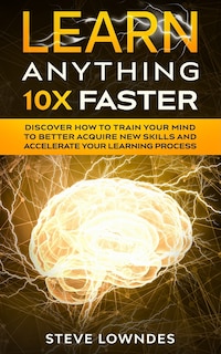 Front cover_Learn Anything 10x Faster