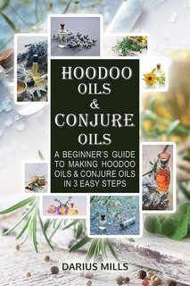 Front cover_Conjure & Hoodoo Oils