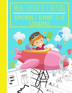 Couverture_Mon Cahier d'écriture - Apprendre l'Alphabet et la Géographie