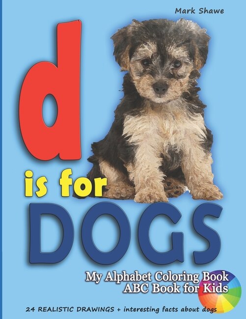 Couverture_D is for DOGS. My Alphabet Coloring Book. ABC book for kids