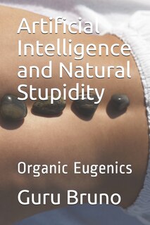 Front cover_Artificial Intelligence and Natural Stupidity
